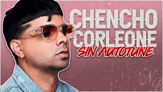 VOZ REAL CHENCHO CORLEONE SIN AUTO-TUNE | NB