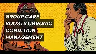 Shared Appointments Ease Multimorbidity Care &ndash; Kordowicz et al.