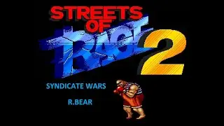 Streets of Rage 2 (SEGA) SYNDICATE WARS R.BEAR playthrough