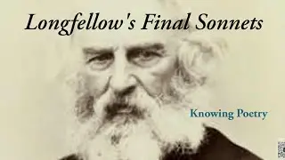 Longfellow's Final Sonnets