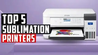 The 5 Best Sublimation Printers in (2026) Ultimate Buyer&rsquo;s Guide!