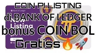 INFO PI NETWORK HARI INI//COIN PI LISTING di BANK OF LEDGER_dan COIN BOL Gratis buat ANDA🔥🚀