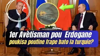 1er Av&egrave;tisman pou la Erdogane,  poukisa poutine frape bato la turquie, yon peyi OTAN?