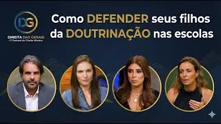 Como DEFENDER seus filhos da doutrinação nas escolas | DIREITA DAS GERAIS