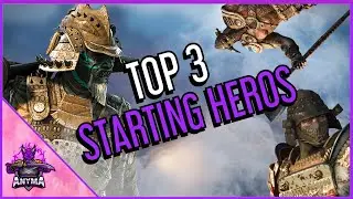 [For Honor] Top 3 For Honor Starter Characters