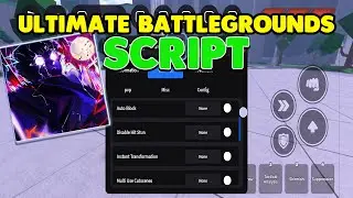 *NEW* ULTIMATE BATTLEGROUNDS SCRIPT - (KILL AURA, AUTO BLOCK, NO HIT STUN, AIMBOT, SPEED, NO CD)
