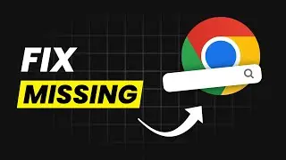 How To Fix Search Bar Missing In Google Chrome - Search Bar Not Showing Fix