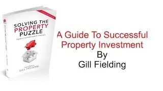 Solving The Property Puzzle: A Guide To Successful Property Investment by Gill Fielding