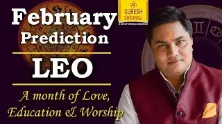 LEO FEBRUARY-2019 Astrology Horoscope| Rashifal |Forecast| Zodiac Sign Prediction Suresh Shrimali