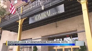 EXCLUSIVE: Renovations complete at the Admiral Hotel in downtown Mobile