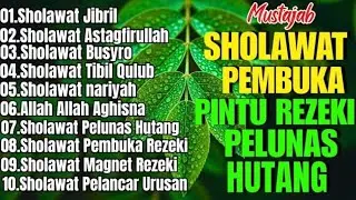 KUMPULAN SHOLAWAT VIRAL TERBARU 2025|SHOLAWAT JIBRIL PEMBUKA REZEKI, SHOLAWAT BUSYRO,NARIYA