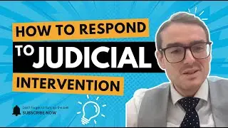 How to respond to judicial intervention