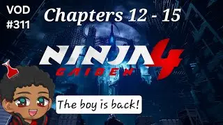 VOD #311 Ninja Gaiden 4 (pt.6) - Chapters 12 - 15
