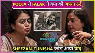 Falaq Naaz Breaks Down, Recalls Sheezan-Tunisha's Controversy With Pooja Bhatt | BB OTT