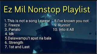 EZ MIL Nonstop Playlist - Ez Mil Album