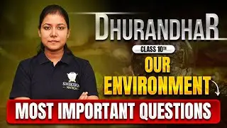 Live: Our Environment Class 10 Biology LIVE | Most Important Questions for Board Exams