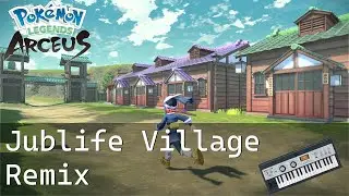REMIX! Pok&eacute;mon Legends Arceus (Switch) - Evolving World [Jublife Village Synth Remix]