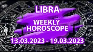 Libra weekly horoscope | 13 - 19 March, 2023 | Career, Finance, Love, Health