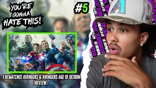 I REWATCHED THE AVENGERS AND AVENGERS AGE OF ULTRON! | You're Gonna Hate This Podcast Ep. 5
