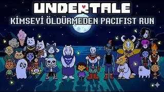 Kimseyi &Ouml;ld&uuml;rmeden DEVAM Pacifist Run - Undertale 2015 Gameplay T&uuml;rk&ccedil;e Yama PART 2