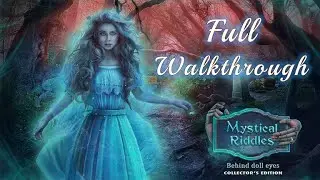 Mystical Riddles 2 Behind Doll Eyes  &ndash; Complete Game Walkthrough | All Puzzles & Hidden Objects