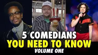 5 Comedians You Need to Know - Stand-Up Comedy