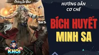 Nghịch Thủy Hàn - Hướng dẫn cơ chế BÍCH HUYẾT MINH SA bản VIỆT NAM MỚI NHẤT.