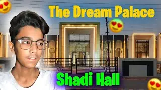 The Dream Palace Shadi Hall 💖 ||  Amazing Look For all Hall 🥰😍