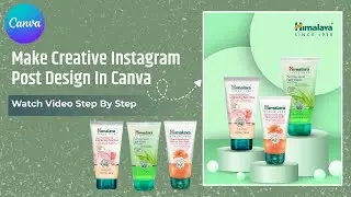 How to Design Scroll-Stopping Instagram Posts in Canva - Beginner to Pro #canva #instagrampost