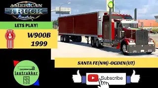 ATS●Kenworth W900B 1999●Santa Fe(NM)-Ogden(UT)●Feel the Power!