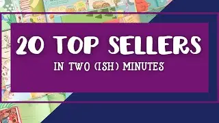 20 Top Sellers in 2 (ish) Minutes