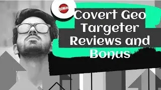 Covert Geo Targeter review - covert geo targeter review and demo |covert geo targeter bonus