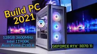 Building my new Gaming PC RTX 3070 Ti Intel i9 11900k 128GB 3600MHz for 2021
