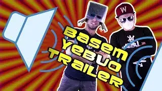 BASEM YEBUO! / TRAILER [ChwytakTV]