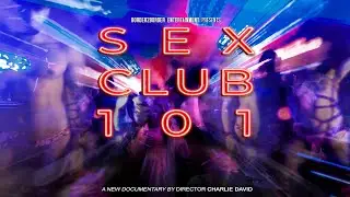 Sex Club 101 | Documentary Trailer | We Make Love Stories 🍆🌭🎉 #sexclub #KeyParty