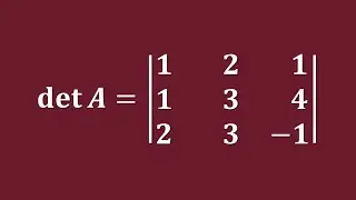 【詳細解題動畫】提要194：Find the Determinant of Matrix A = {{1,2,1},{1,3,4},{2,3,&ndash;1}}｜中華大學土木系呂志宗特聘教授