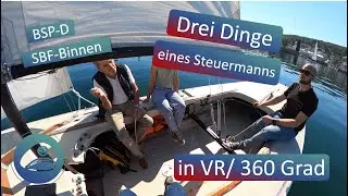 🎓 Drei Dinge, die ein Steuermann im Blick haben muss | Segelkurs in VR 360 ⛵️⚓️ f&uuml;r SBF-Binnen