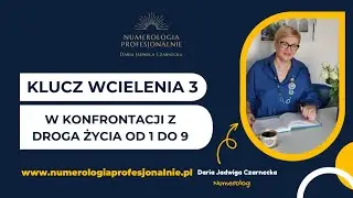 Klucz Wcielenia 3 w konfrontacji z Droga Życia od 1 do 9