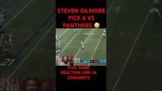 STEVEN GILMORE PICK 6 VS PANTHERS REACTION #carolinapanthers #panthers #panthersnation #nflreaction