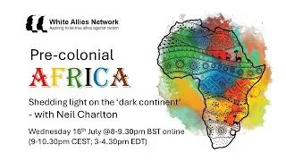 WAN - All our Yesterdays - Pre-colonial Africa Jul 25