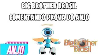 BBB21 AO VIVO PROVA DO ANJO (COMENTANDO) #vihtub anjo da semana minstro #rodolfo e #artur