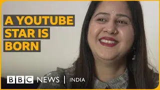 How an Indian housewife became a YouTube star | BBC News India