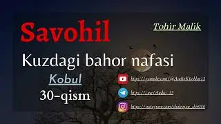 Savohil 30 - qism - Tohir Malik