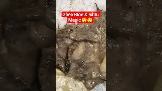 Ghee Rice & Ishtu magic ✨✨ #shorts #viral #trending #food