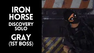 Gray (1st boss) - Iron Horse Solo Discovery