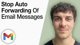 How To Stop Auto Forwarding of Email Messages in Gmail [2025 Full Guide]