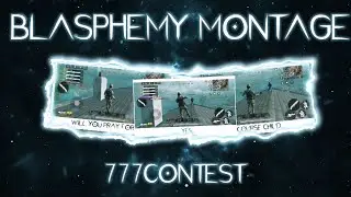 BLASPHEMY-A CODM MONTAGE|#777contest|Android edit🤡
