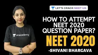 How to Attempt NEET 2020 Question Paper? |  Target NEET 2020 | Dr. Shivani Bhargava