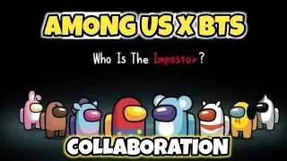 Among Us BTS Collaboration - Cute Gameplay | New Role
