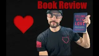 Selling With Love Book Review